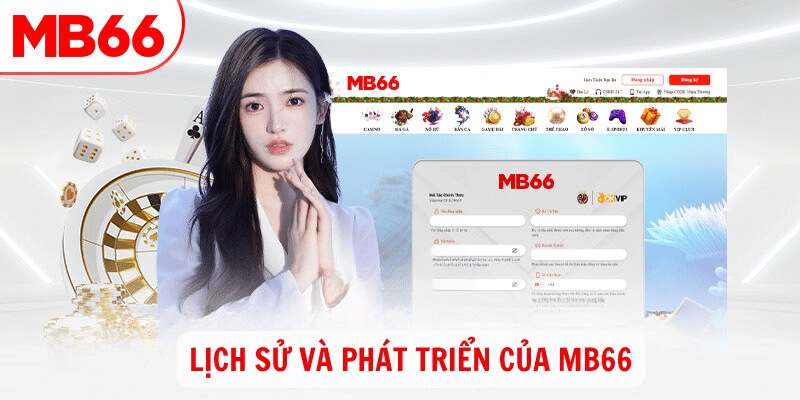 Lịch sử và phát triển của MB66 trải qua khá nhiều thử thách