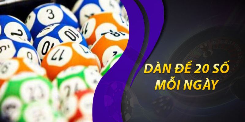Định nghĩa về dàn đề 20 số