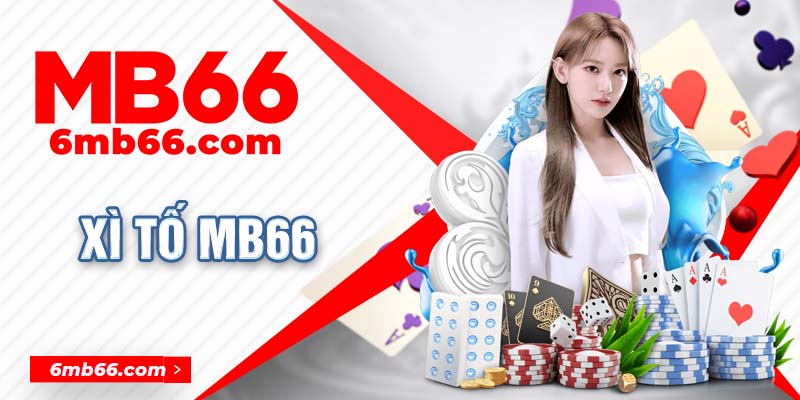 Xì Tố MB66 - Trò Chơi Đánh Bài Đổi Thưởng Hot Nhất 2024